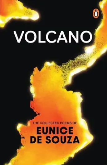 Volcano by Eunice De Souza